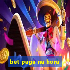 bet paga na hora